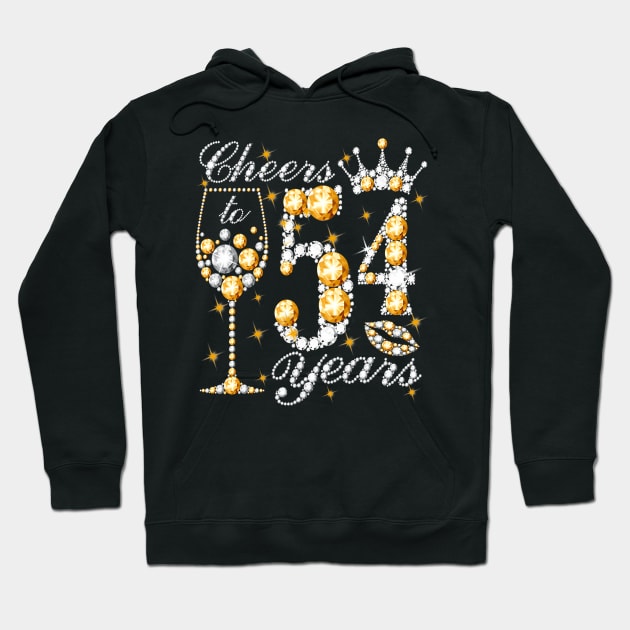 Cheers To 54 Years Old Happy 54th Birthday Queen Drink Wine Hoodie by Cortes1